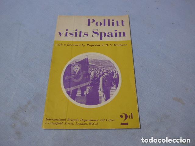 Militaria: Antiguo raro libro de las brigadas internacionales en guerra civil. Pollitt visits spain 1938