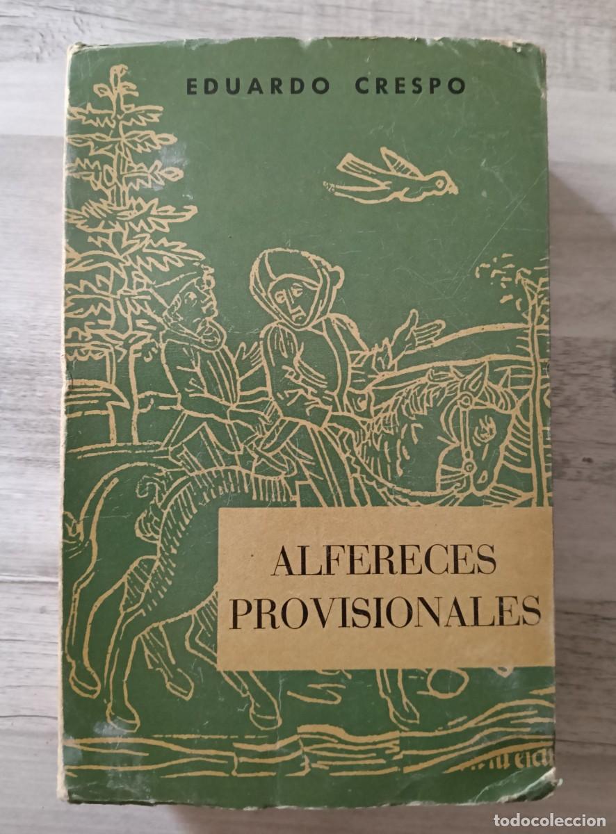 Militaria: Alfer&eacute;reces Provisionales - Eduardo Crespo