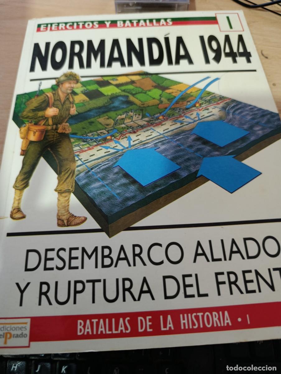 Militaria: EJERCITOS Y BATALLAS. 1. NORMANDIA 1944. DESEMBARCO ALIADO Y RUPTURA DEL FRENTE. EST32B1