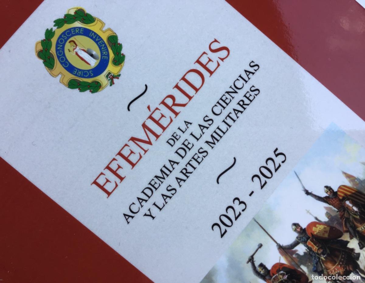 Militaria: EFEMERIDES 2023-2025 &middot; ACADEMIA DE LAS CIENCIAS Y ARTES MILITARES (2025) &middot; ISBN 9791399043297 #S0260