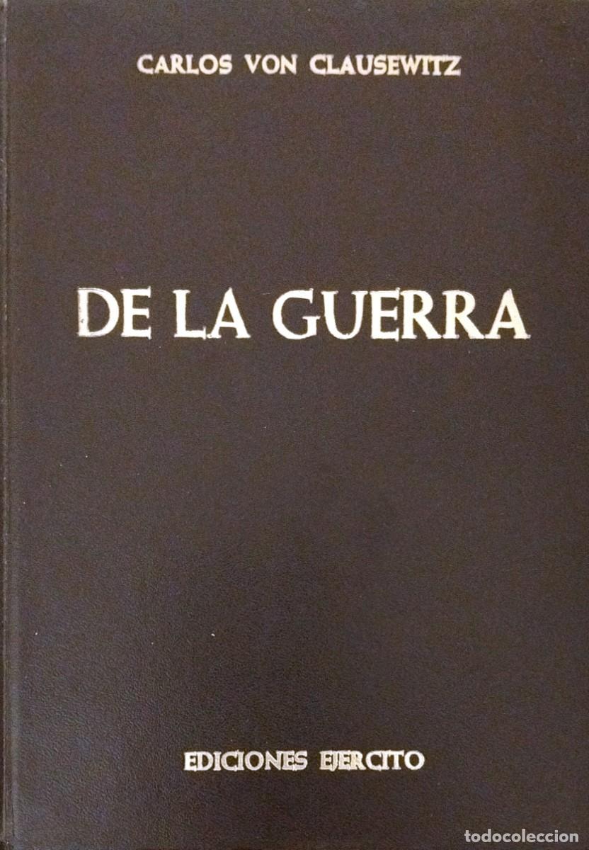 Militaria: DE LA GUERRA, POR CARLOS VON CLAUSEWITZ, 1978, EDICIONES EJ&Eacute;RCITO