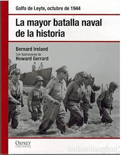 Militaria: LA MAYOR BATALLA NAVAL DE LA HISTORIA OSPREY