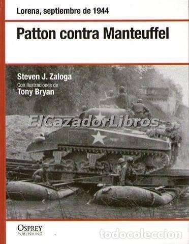 Militaria: PATTON CONTRA MANTEUFFEL OSPREY