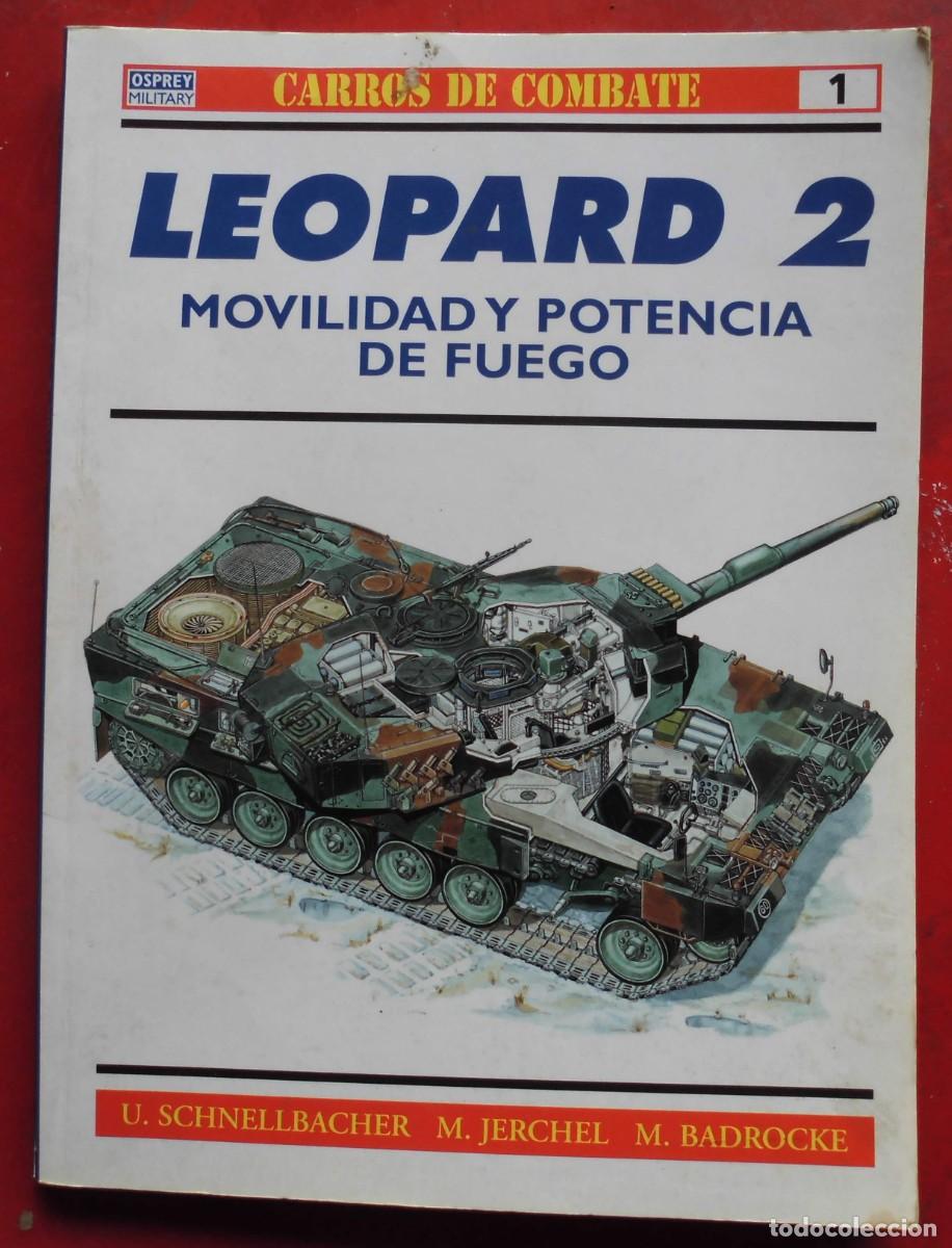 Militaria: LEOPARD 2 MOVILIDAD Y POTENCIA DE FUEGO