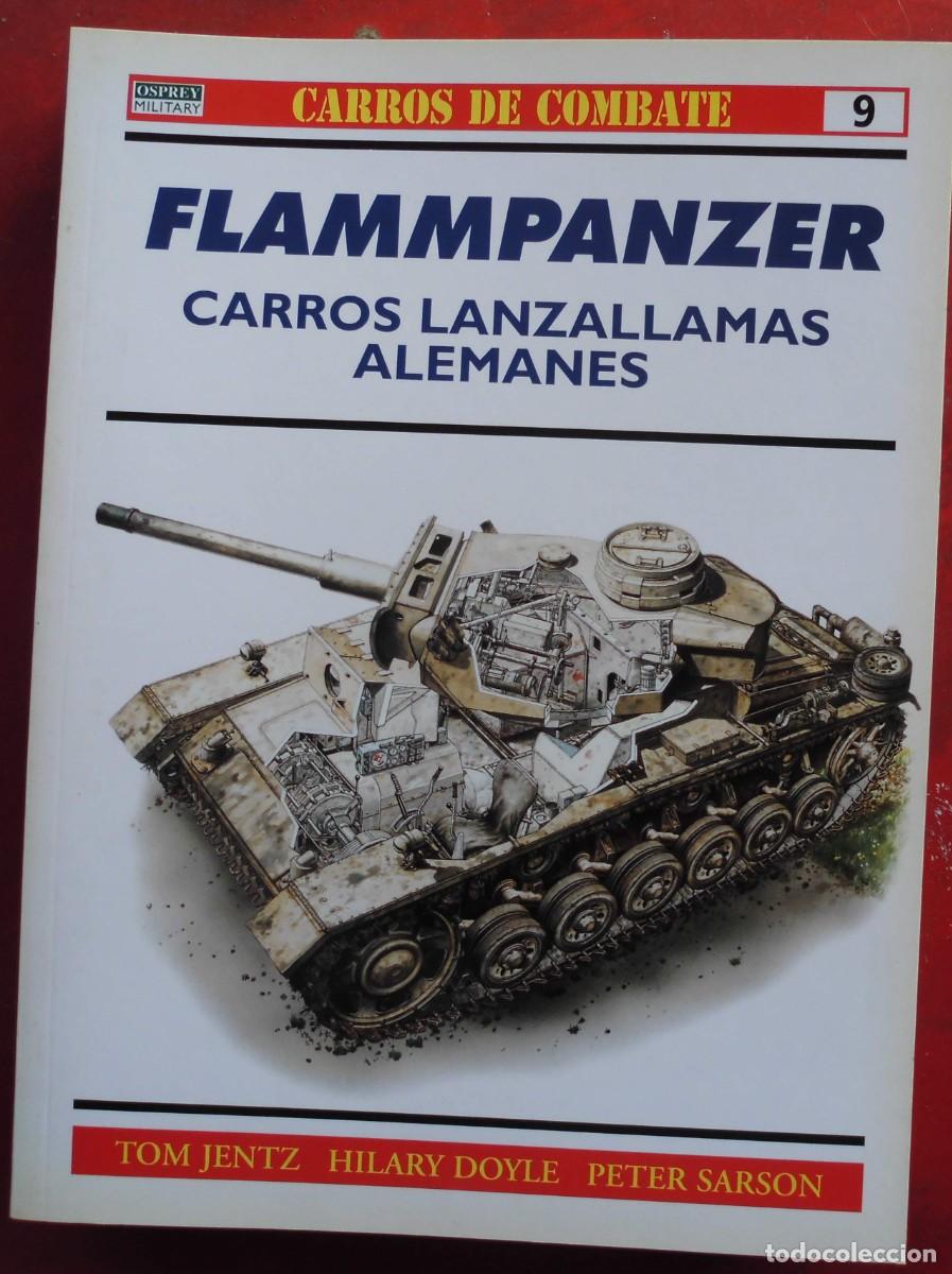 Militaria: FLAMMPANZER. CARROS LANZALLAMAS