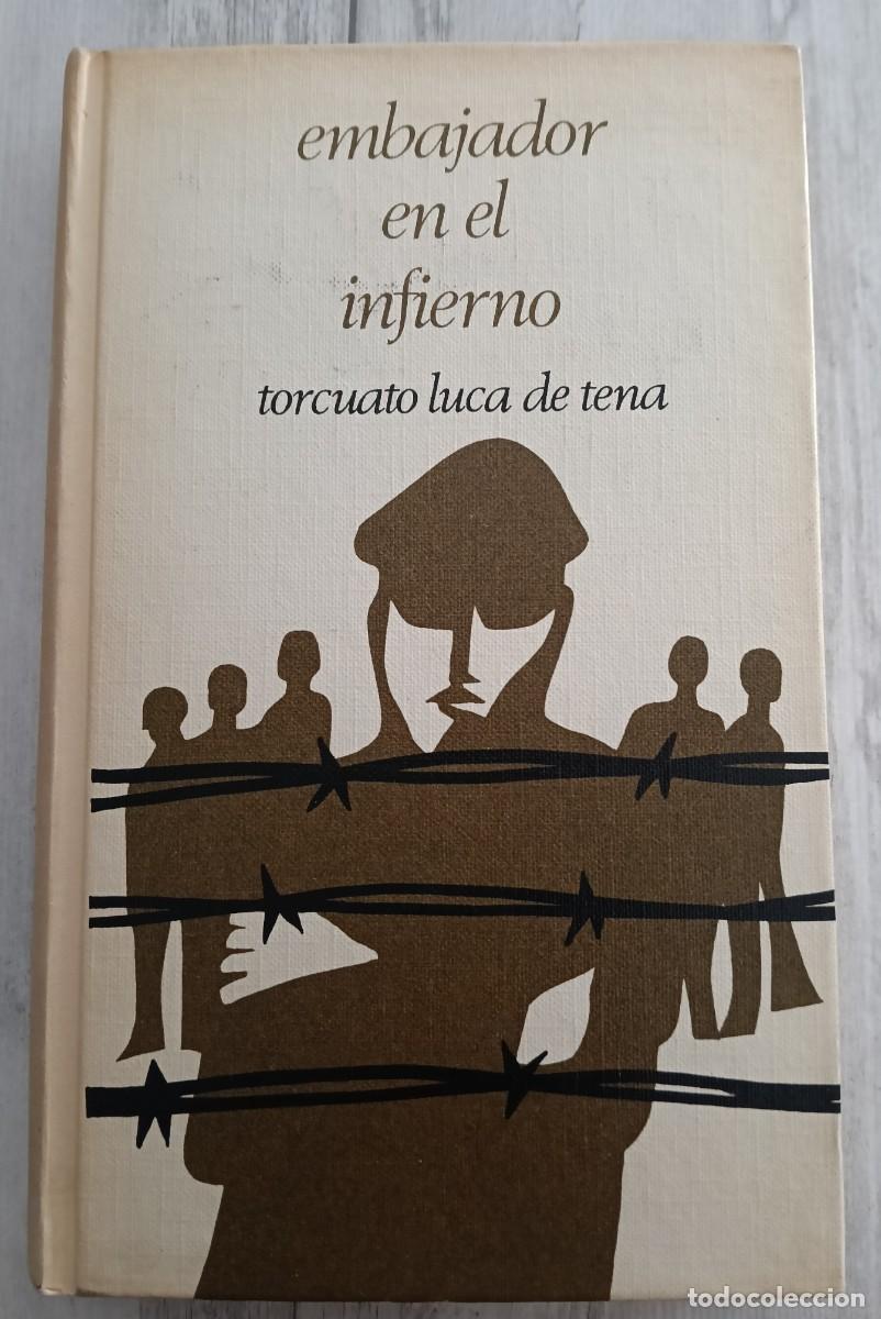 Militaria: Embajador En El Infierno - Torcuato Luca De Tena