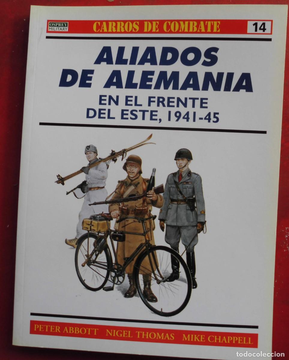 Militaria: ALIADOS DE ALEMANIA EN EL FRENTE DEL ESTE 1941-1945
