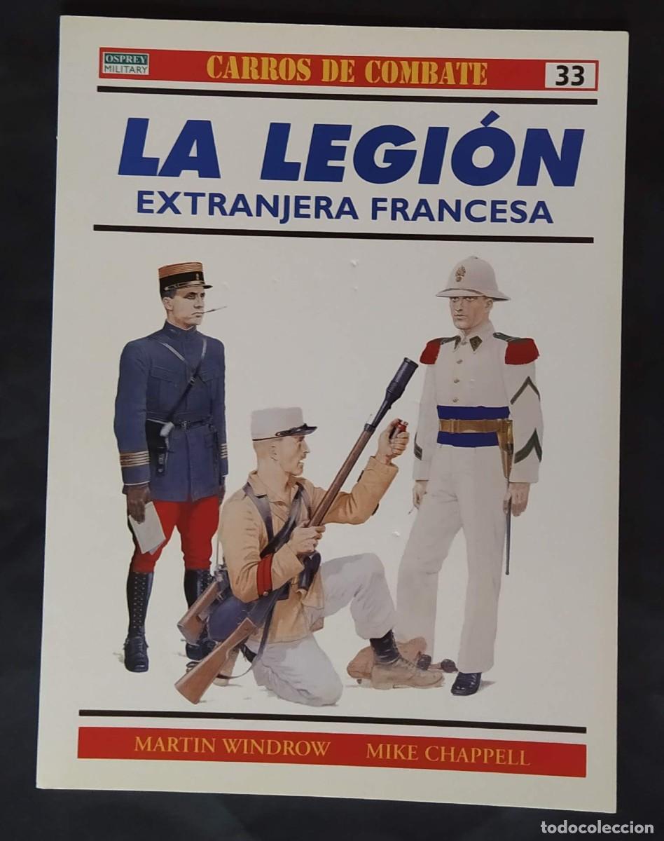 Militaria: LA LEGI&Oacute;N EXTRANJERA FRANCESA
