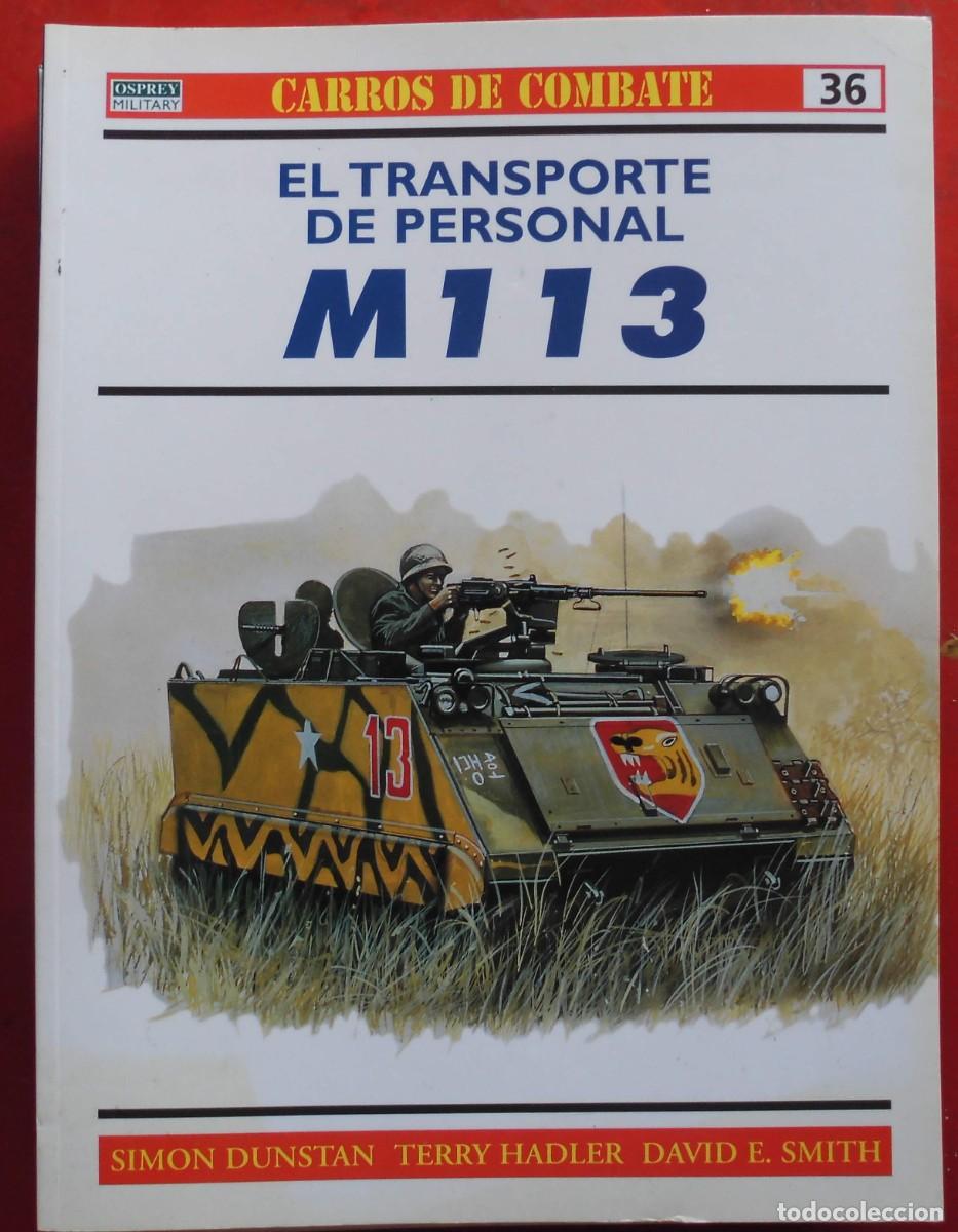 Militaria: EL TRANSPORTE DE PERSONAL M-113