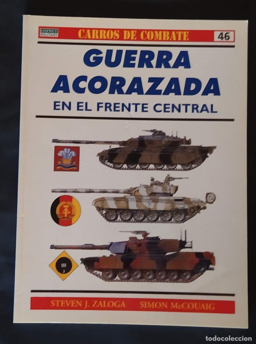 Militaria: GUERRA ACORAZADA EN EL FRENTE CENTRAL