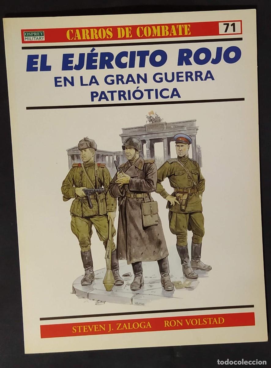 Militaria: EL EJ&Eacute;RCITO ROJO EN LA GRAN GUERRA PATRI&Oacute;TICA