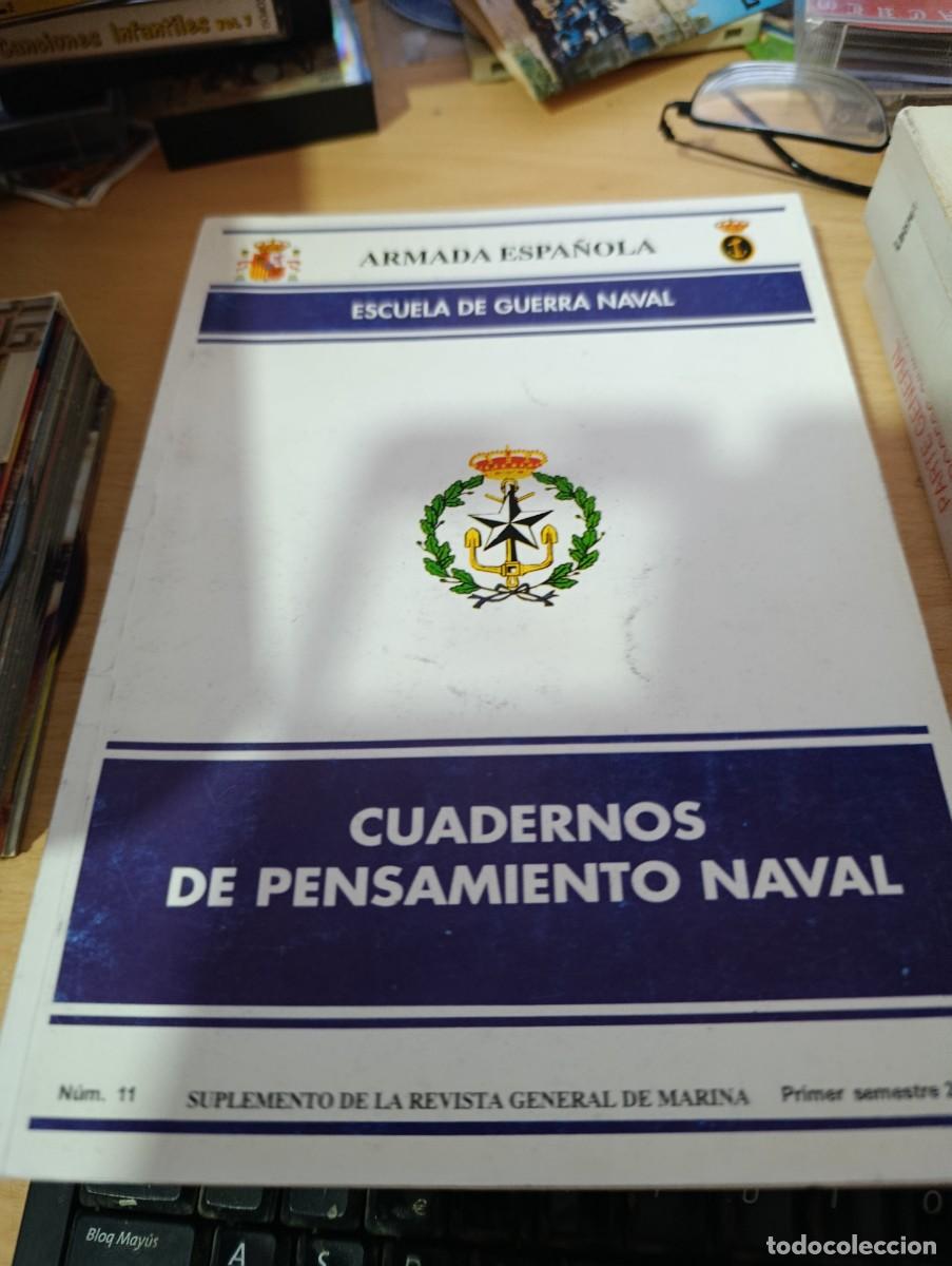Militaria: ARMADA ESPA&Ntilde;OLA. ESCUELA DE GUERRA NAVAL. CUADERNOS DE PENSAMIENTO NAVAL. NUM. 11. EST32B2