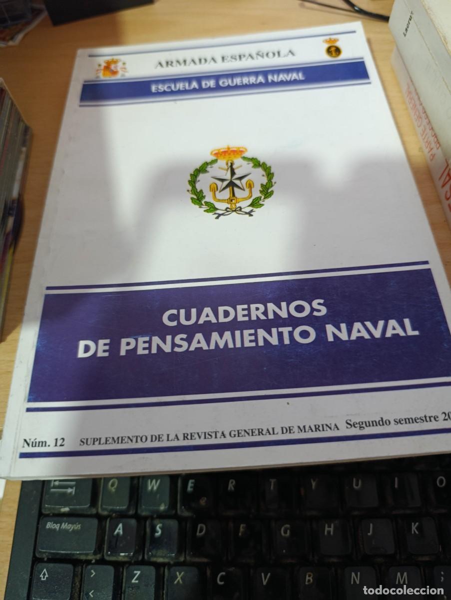 Militaria: ARMADA ESPA&Ntilde;OLA. ESCUELA DE GUERRA NAVAL. CUADERNOS DE PENSAMIENTO NAVAL. NUM. 12. EST32B2