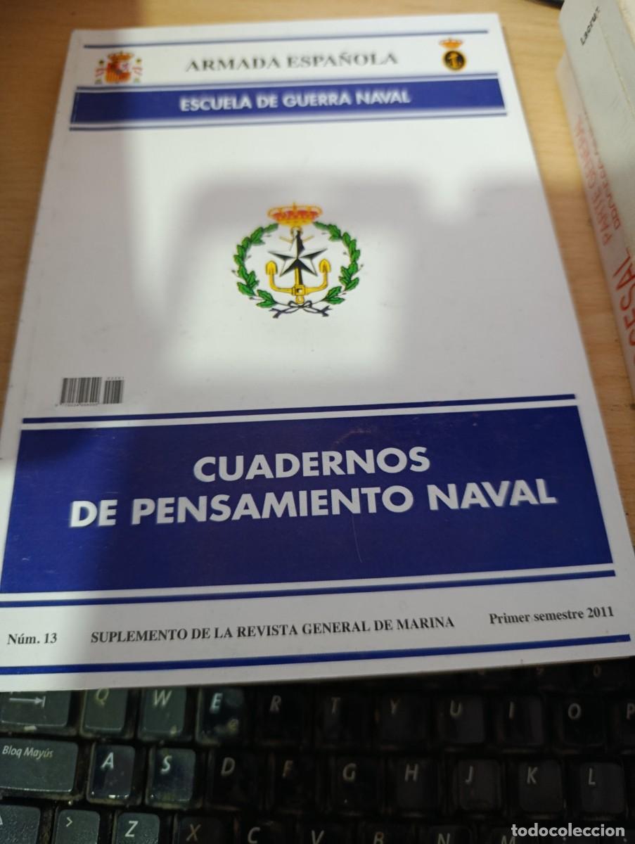Militaria: ARMADA ESPA&Ntilde;OLA. ESCUELA DE GUERRA NAVAL. CUADERNOS DE PENSAMIENTO NAVAL. NUM. 13 EST32B2