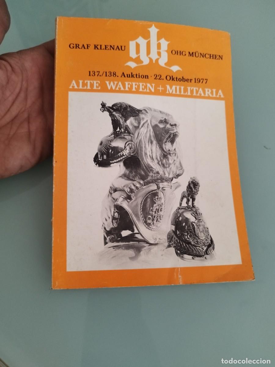 Militaria: Catalogo subastas Graf Klenau OHG de M&uacute;nich. Armas antiguas, militar&iacute;a. A&ntilde;o 1977.