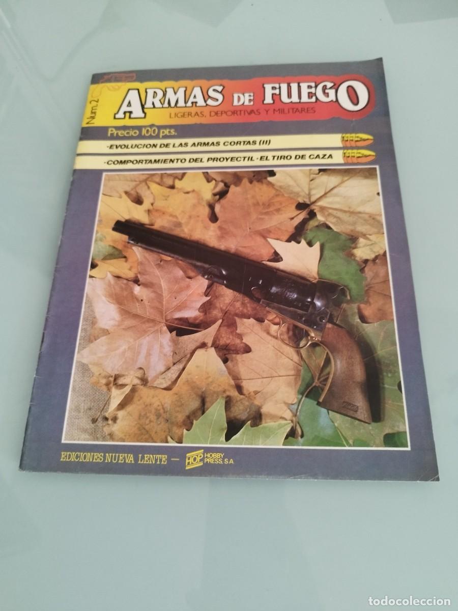 Militaria: Fasc&iacute;culo N&uacute;mero 2 de la revista &rdquo;Armas de Fuego: Ligeras, Deportivas y Militares&rdquo;.
