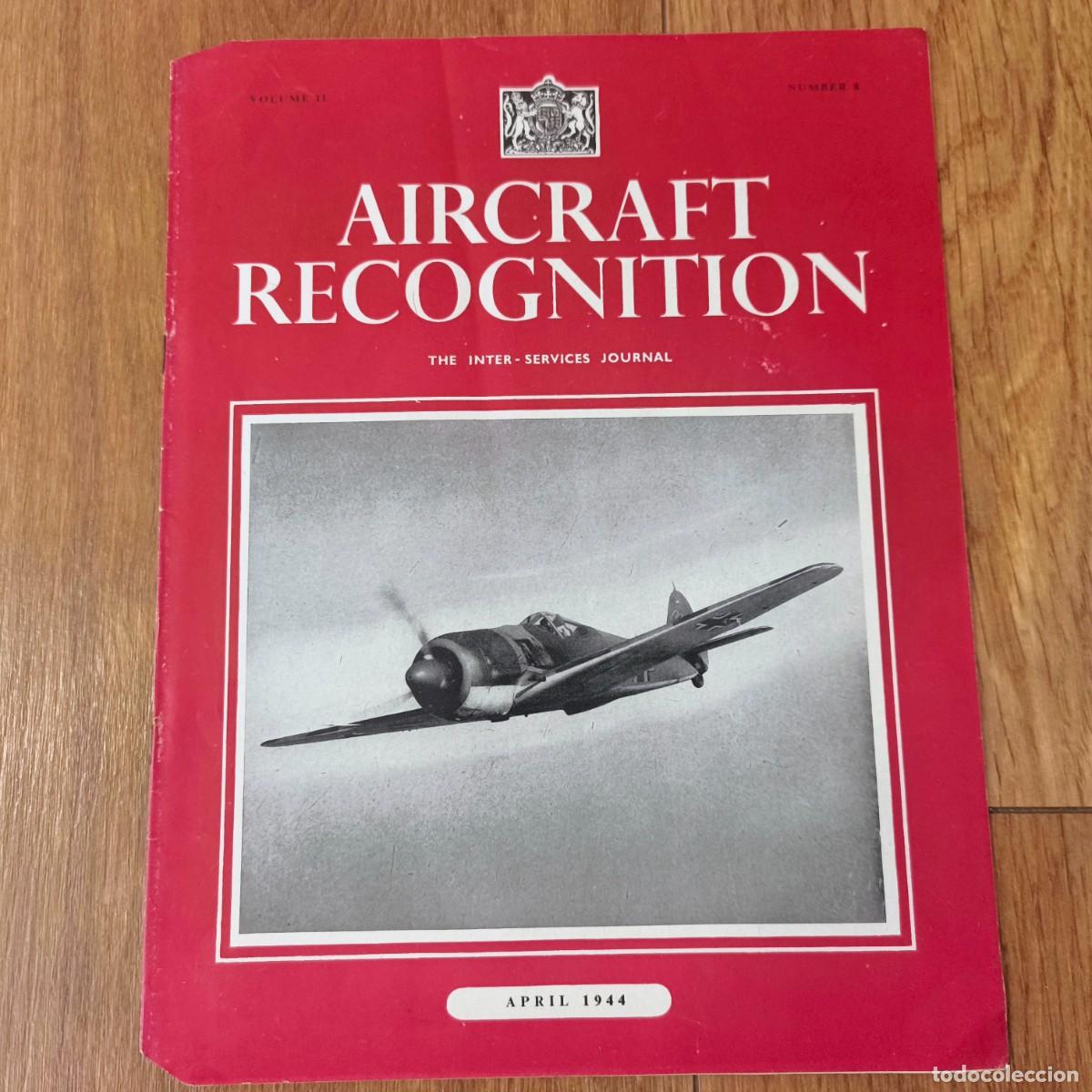 Militaria: AIRCRAFT RECOGNITION JOURNAL - ABRIL 1944 !! REVISTA AVIACION MILITAR INGLESA AVIATION WAR WWII