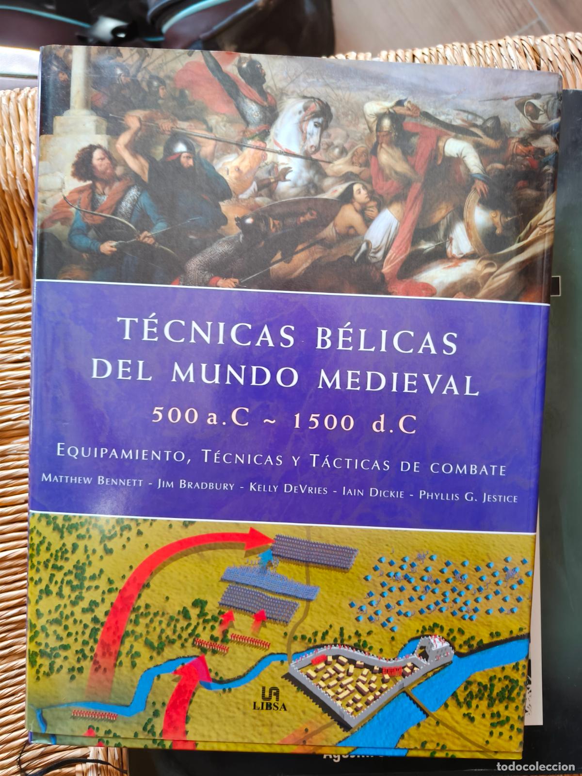 Militaria: T&eacute;cnicas B&eacute;licas del Mundo Medieval 500 a.C.-1500 d.C.