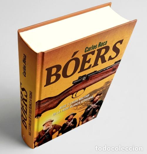 Militaria: M4002 - [DEDICADO X AUTOR]. BOERS. AUGE Y CAIDA MILITAR DE LA TRIBU BLANCA AFRICANA. CARLOS ROCA.