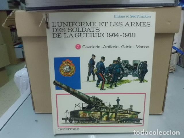 Militaria: L'uniforme et les armes des soldats de la guerre 1914-1918 Funcken casterman tomo 2