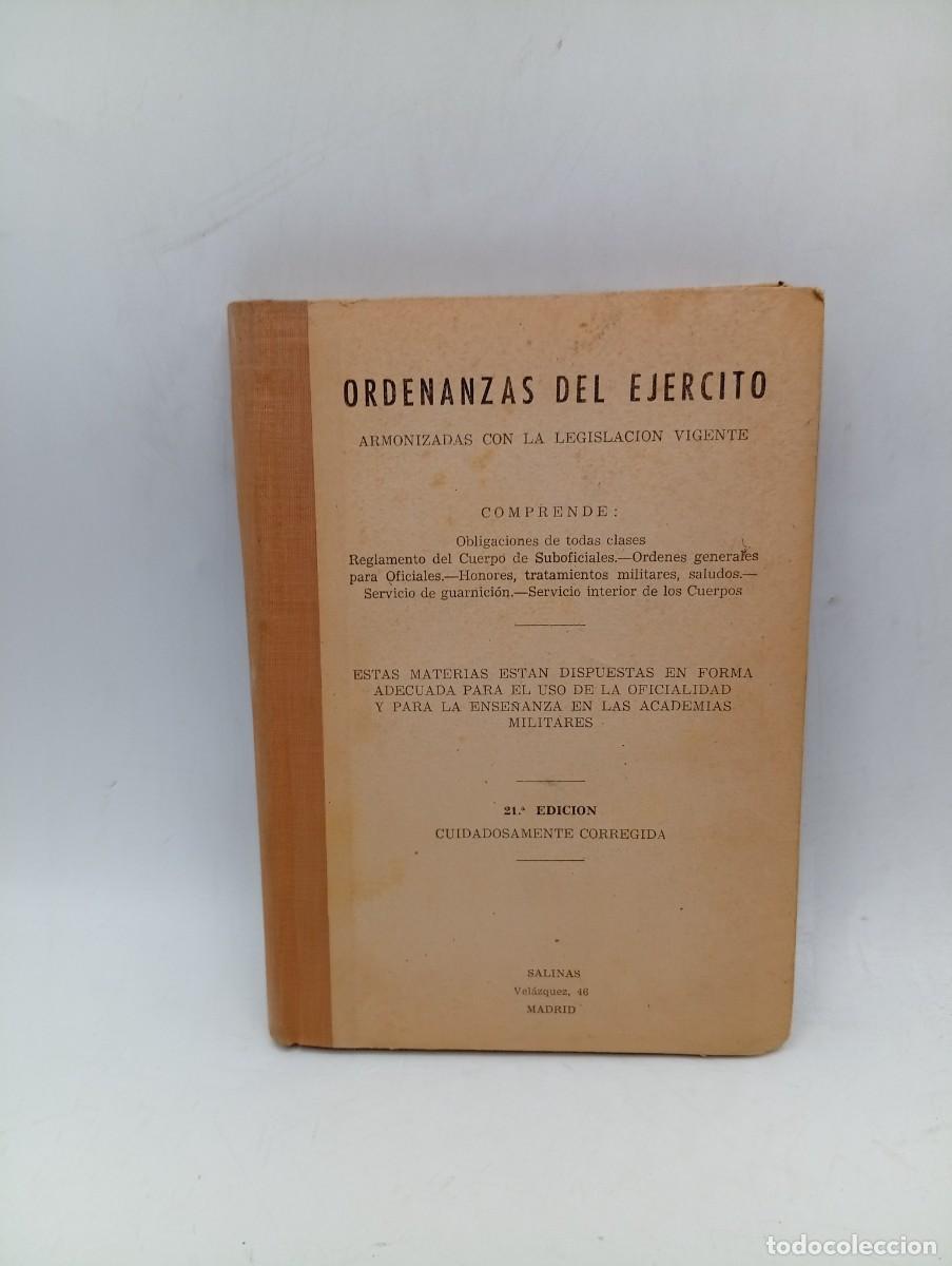 Militaria: ORDENANZAS. ARMONIZADAS CON LA LEGISLACION VIGENTE. ACADEMIAS MILITARES. 1963. PAGS : 312.
