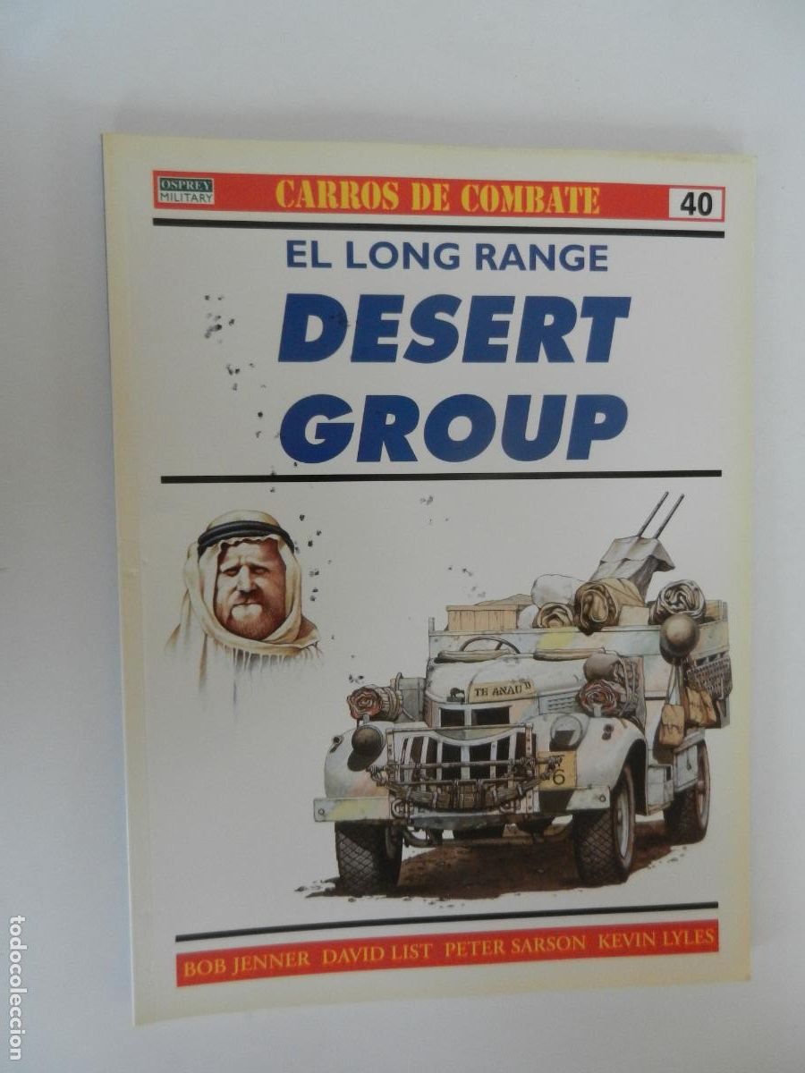 Militaria: EL LONG RANGE DESERT GROUP -BOB JENNER, DAVID LIST, PETER SARSON, KEVIN LYLES - N&ordm; 40