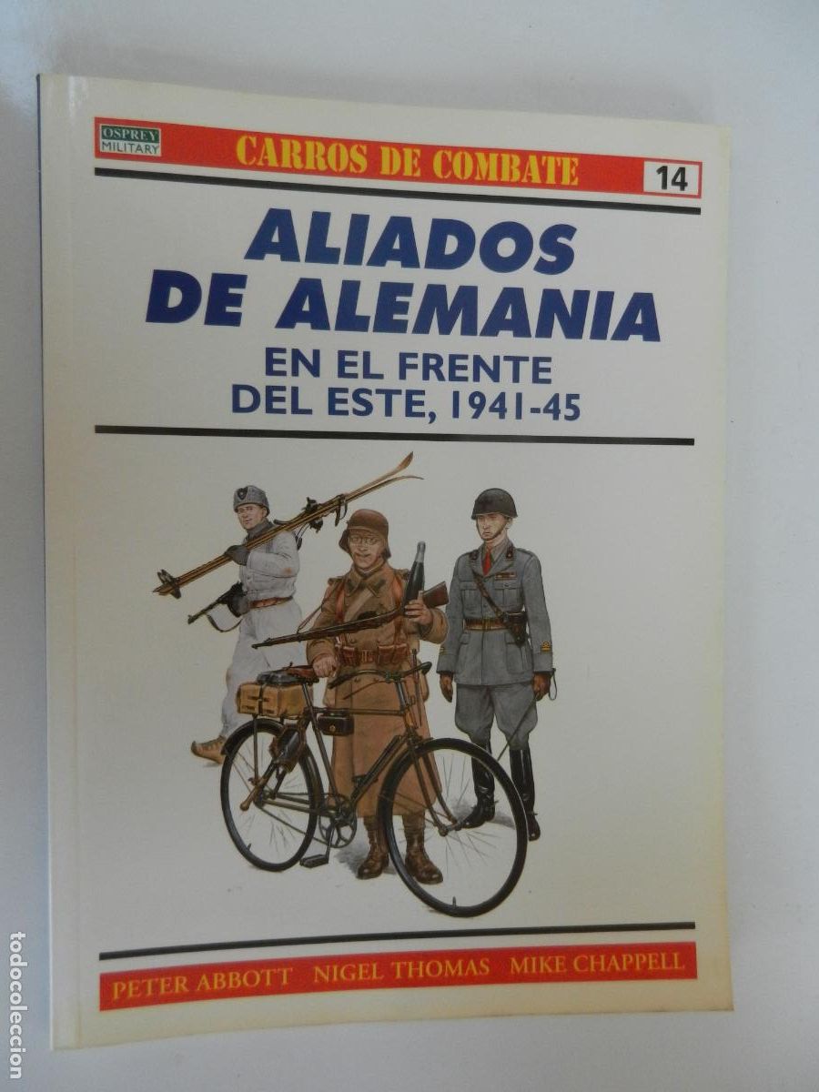 Militaria: ALIADOS DE ALEMANIA EN EL FRENTE DEL ESTE 1941-1945 - PETER ABBOTT Y NIGEL THOMAS- N&ordm; 14