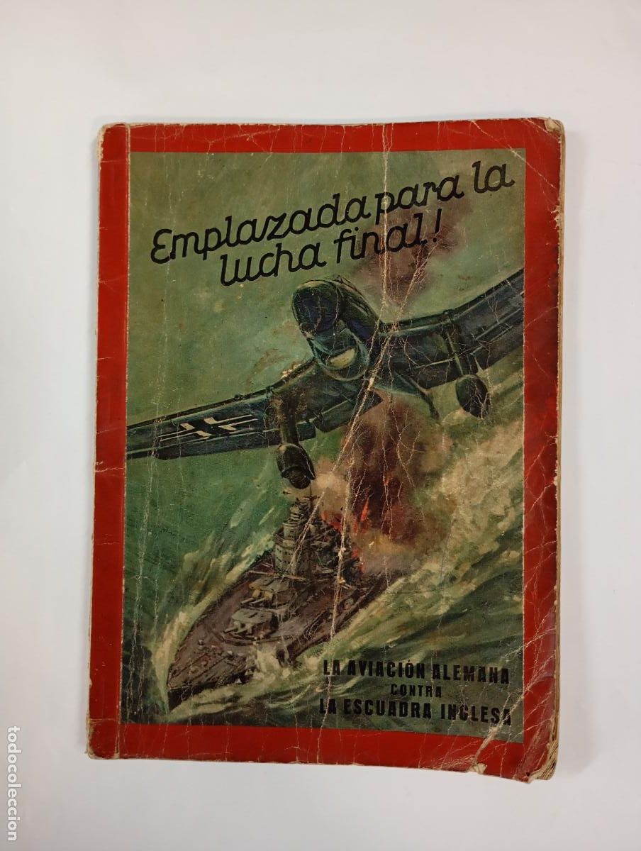 Militaria: Emplazada para la lucha final - La aviaci&oacute;n alemana contra la escuadra inglesa - Hans Georg. TDKR95