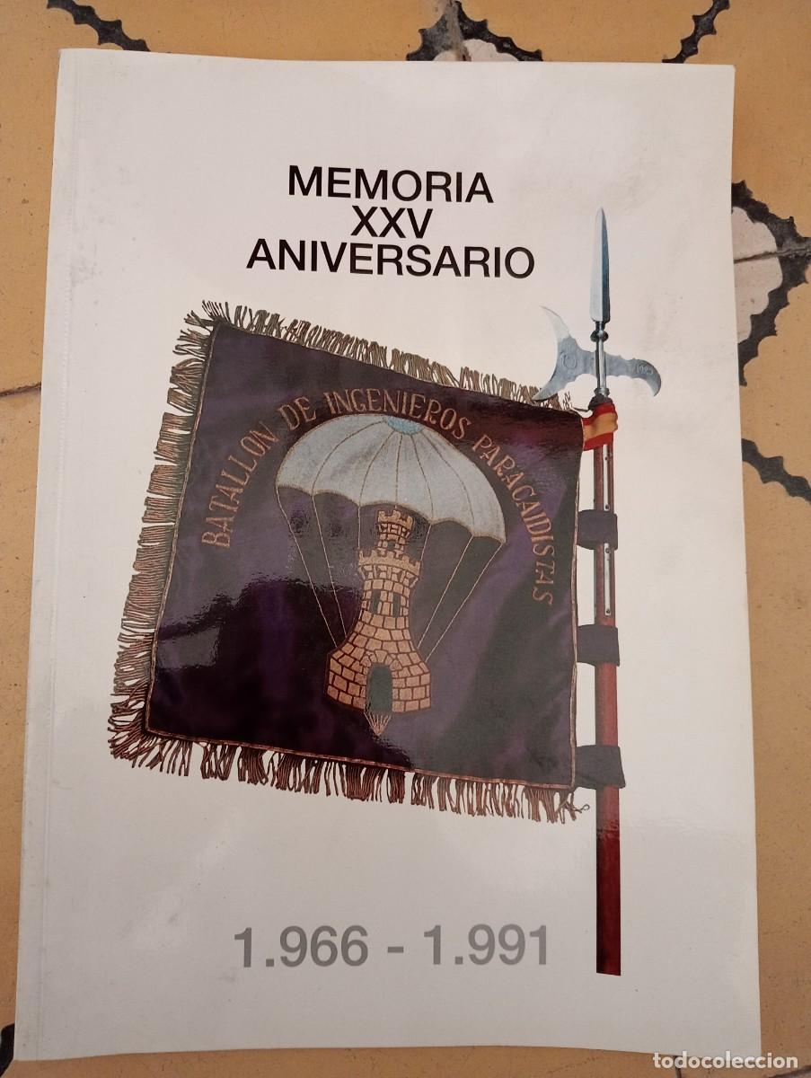 Militaria: LIBRO MEMORIA XXV ANIVERSARIO BATALL&Oacute;N INGENIEROS PARACAIDISTAS 1966-1991 BRIPAC EJERCITO MILITAR