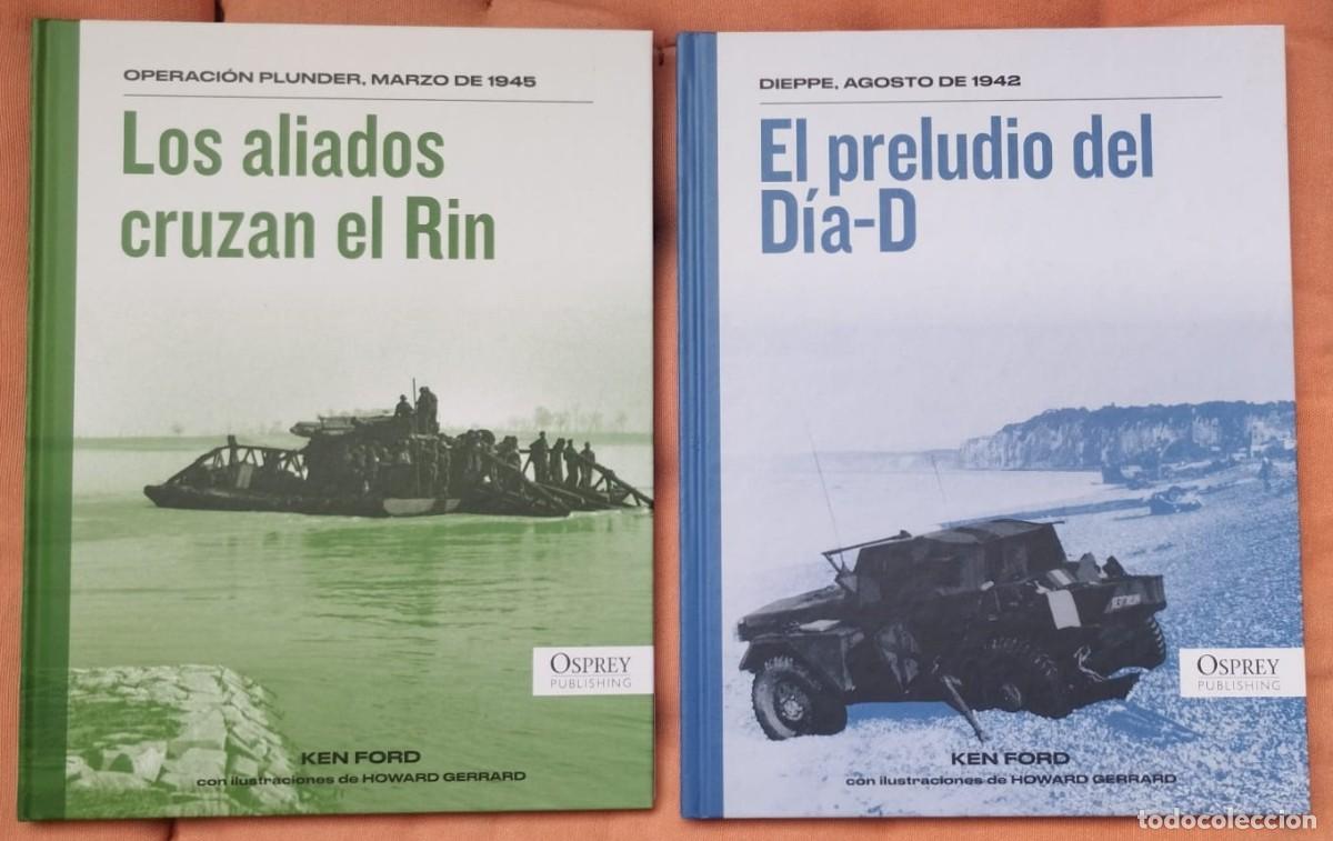 Militaria: LIBROS DE OSPREY PUBLISHING: ALIADOS CRUZAN EL RIN OPERACI&Oacute;N PLUNDER 1945, DIEPPE 1942, CASTELLANO.