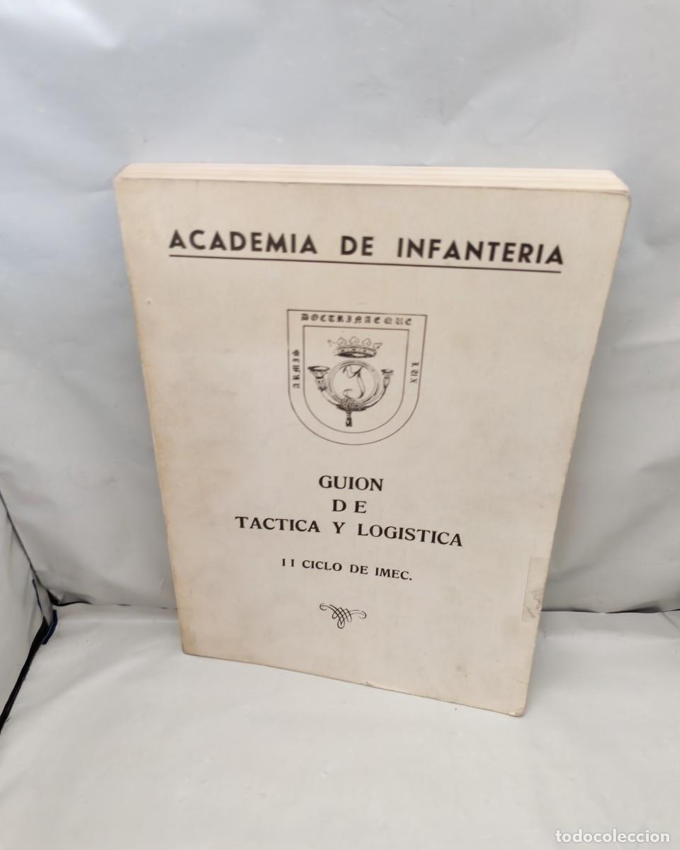 Militaria: Academia de Infanter&iacute;a: Guion de T&aacute;ctica y Log&iacute;stica, II Ciclo de IMEC (AISLADOS SUBRAYADOS A L&Aacute;PIZ)