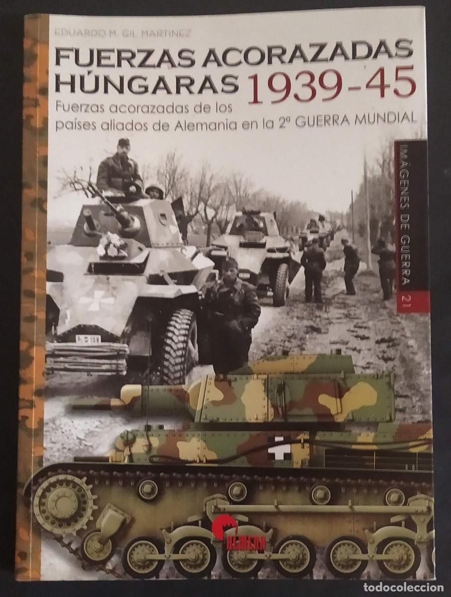 Militaria: FUERZAS ACORAZADAS H&Uacute;NGARAS 1939-1945