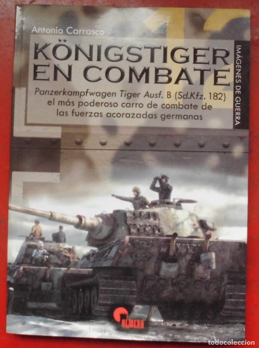 Militaria: K&Ouml;NIGSTIGER EN COMBATE&uml;