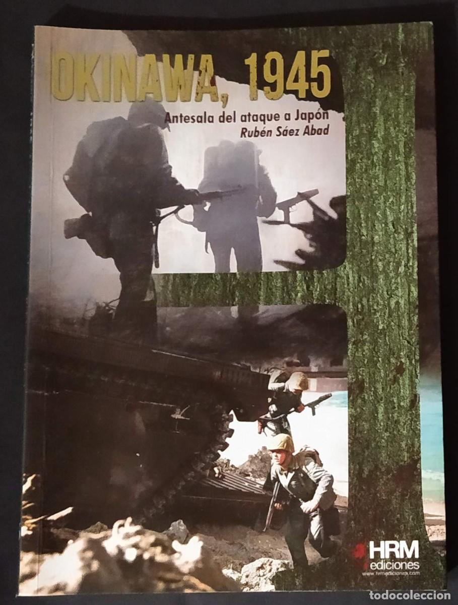 Militaria: OKINAWA 1945 HRM EDICIONES