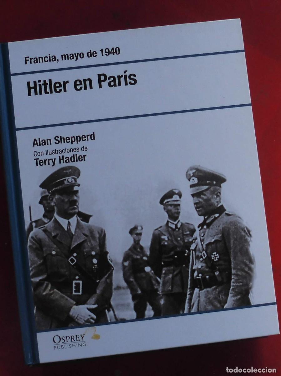 Militaria: FRANCIA, MAYO DE 1940. HITLER EN PARIS