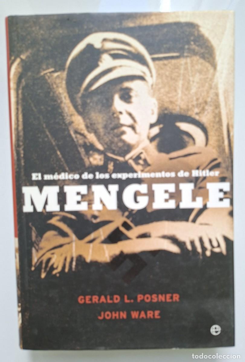 Militaria: Mengele, el m&eacute;dico de los experimentos de Hitler