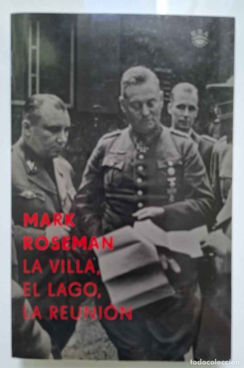Militaria: La villa, el lago, la reuni&oacute;n