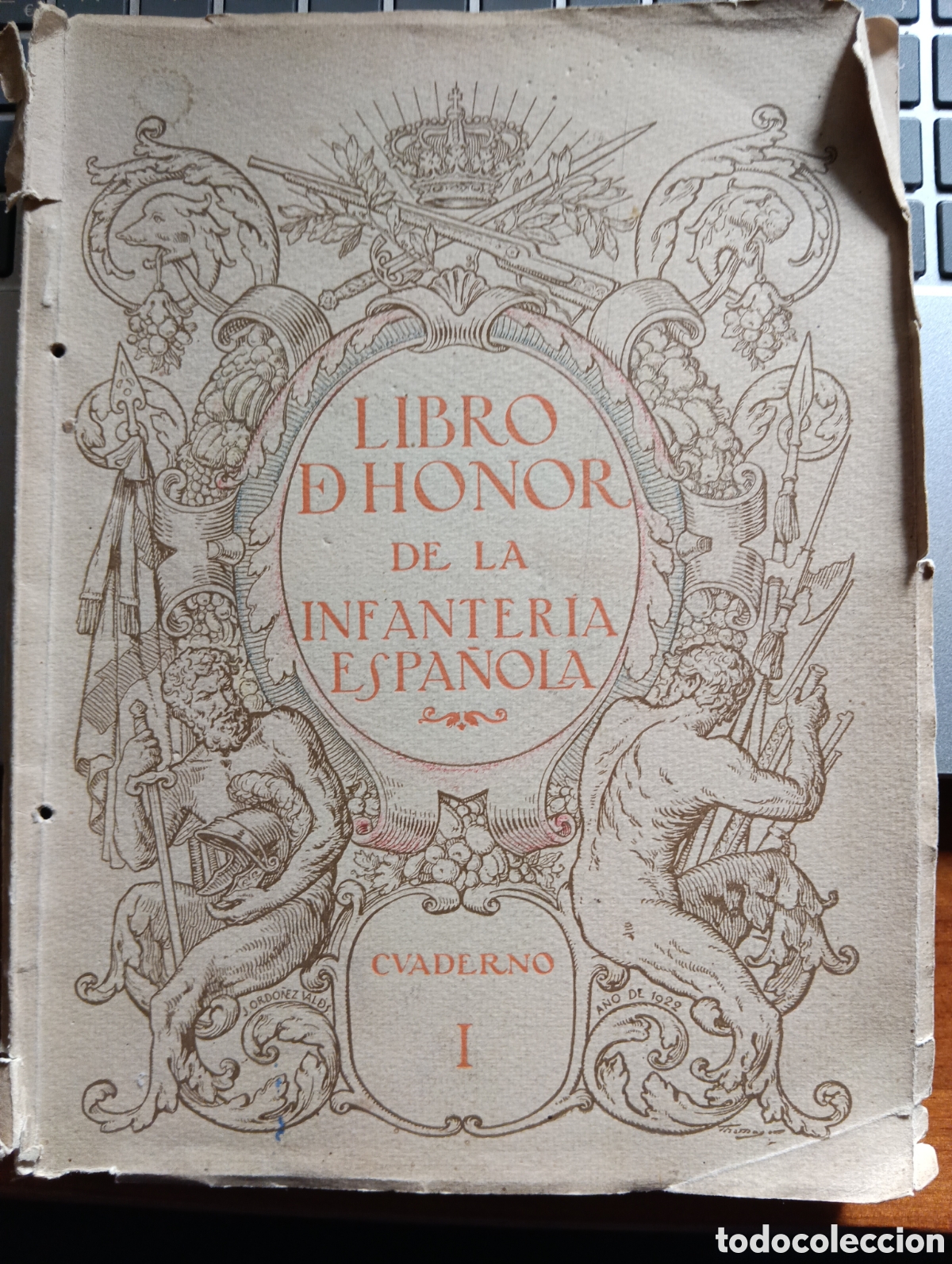 Militaria: Libro de honor de la Infanter&iacute;a Espa&ntilde;ola, Cuaderno I