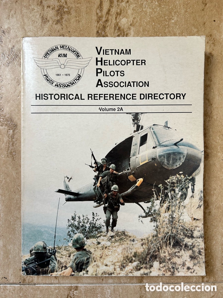 Militaria: Vietnam Helicopter Pilots Association VHPA historical reference directory volume 2A