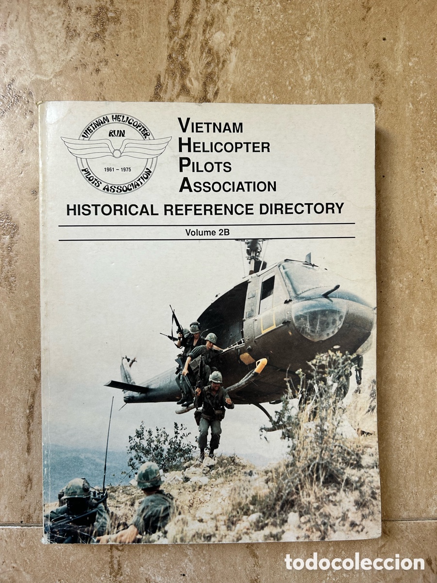 Militaria: Vietnam Helicopter Pilots Association VHPA historical reference directory volume 2B