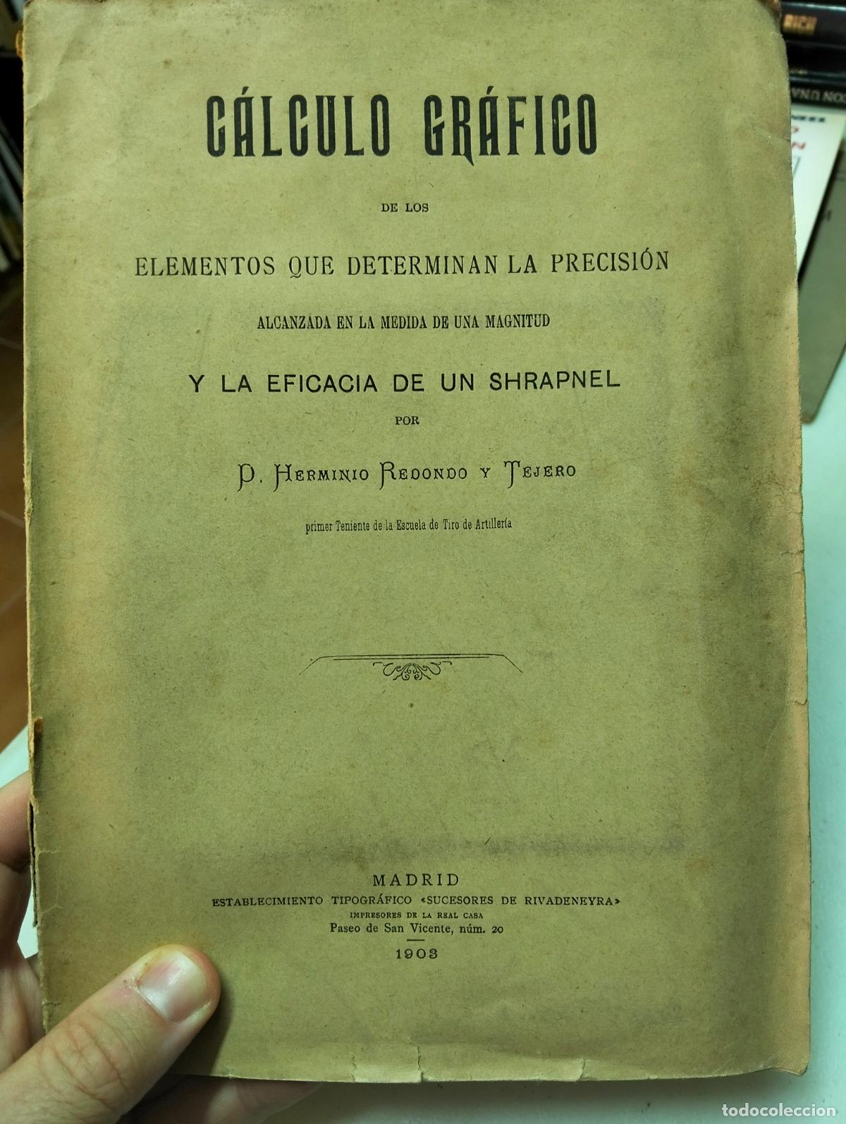 Militaria: Raro. Militar. Calculo grafico. Shrapnel, Herminio Redondo, Madrid, Rivadeneyra, 1903. L55