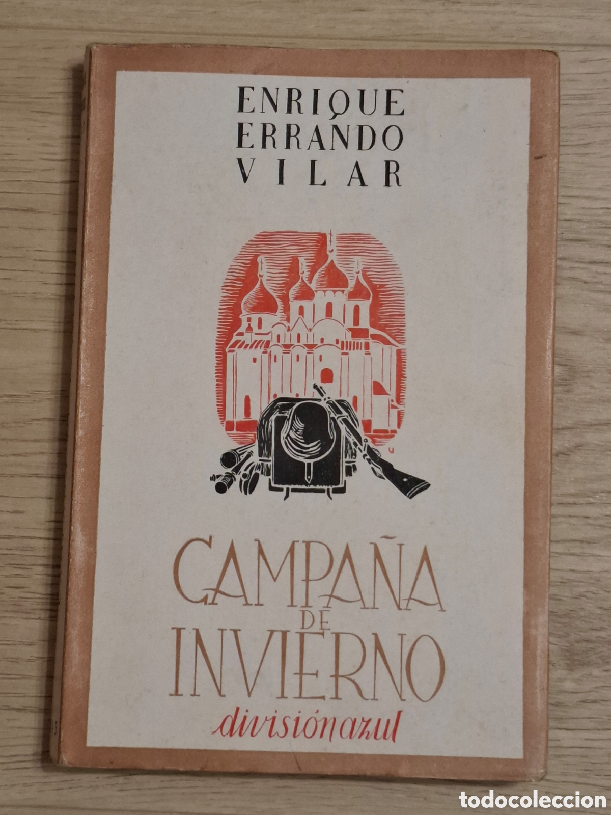 Militaria: Campa&ntilde;a de invierno, divisi&oacute;n azul, por Enrique Errando Villar, 1943