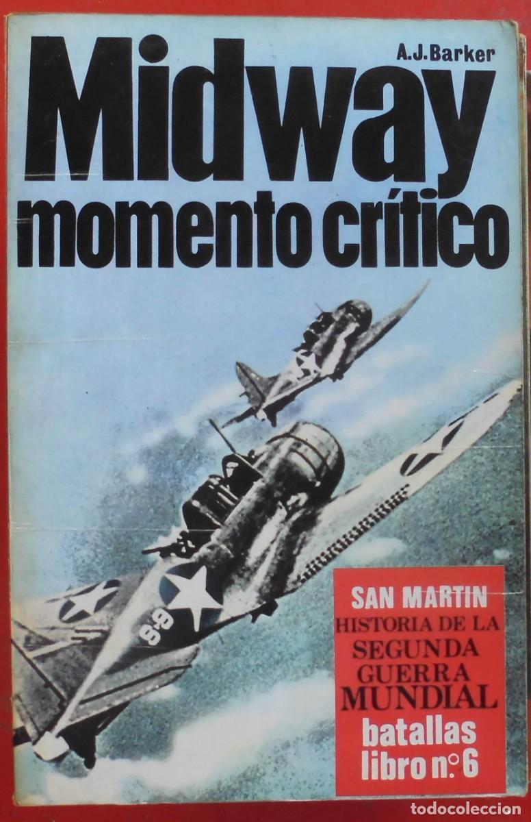 Militaria: MIDWAY EL MOMENTO CR&Iacute;TICO. EDITORIAL SAN MART&Iacute;N