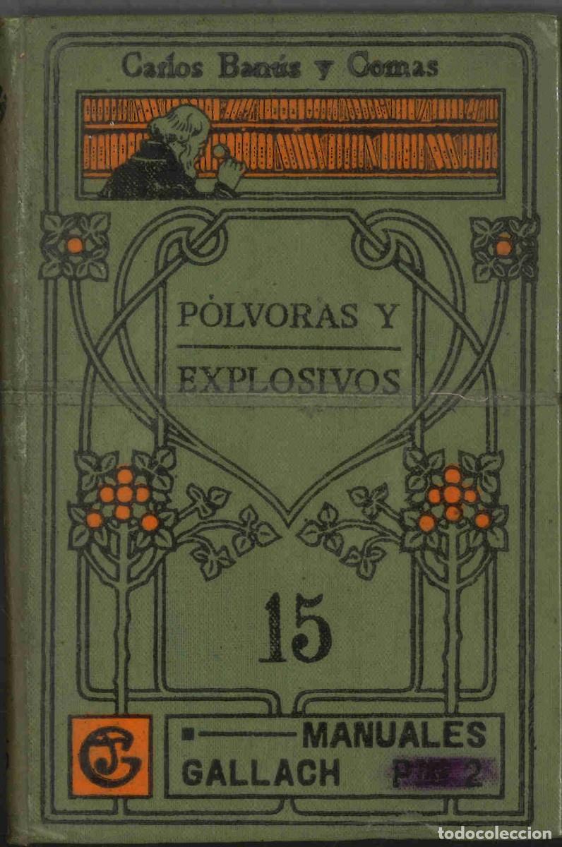 Militaria: P&oacute;lvoras y explosivos. Manuales Gallach
