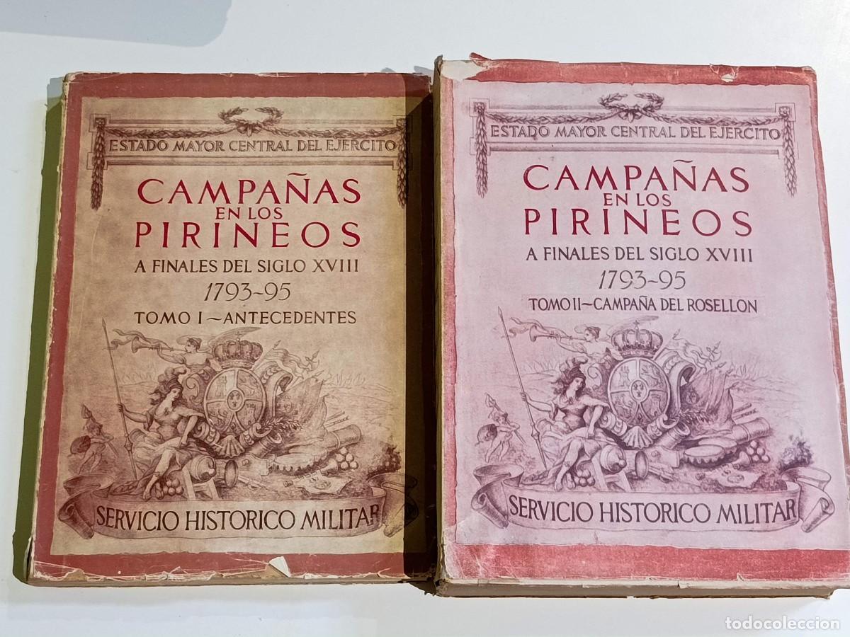 Militaria: Campa&ntilde;as en los Pirineos Estado mayor central del ejercito Tomo I y II