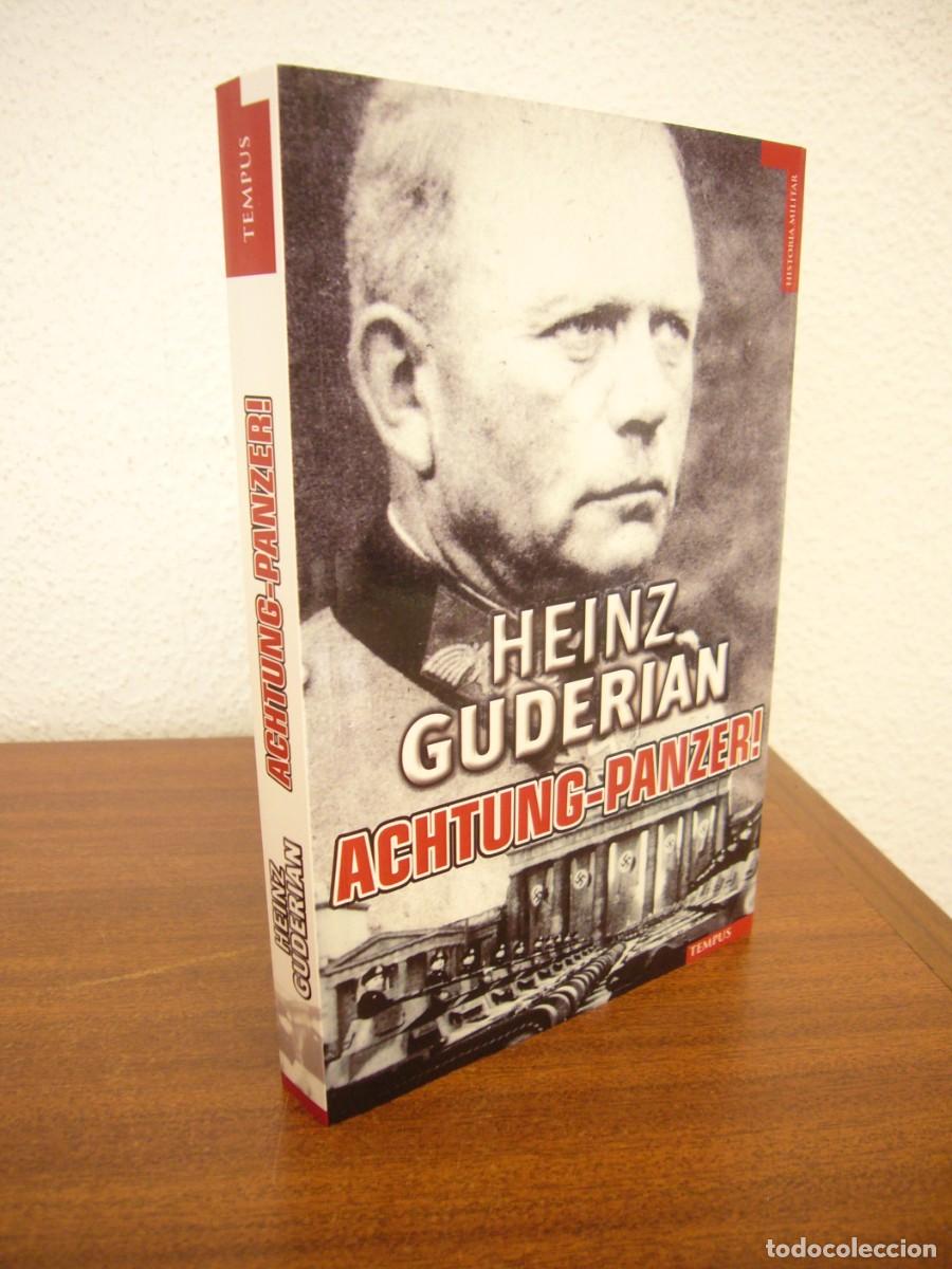 Militaria: HEINZ GUDERIAN: ACHTUNG-PANZER! EL DESARROLLO DE LOS BLINDADOS (TEMPUS, 2022) COMO NUEVO