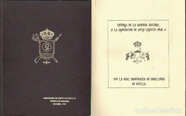 Militaria: ENTREGA DE LA BANDERA NACIONAL A LA AGRUPACION DE APOYO LOGISTICO NUM. 21&hellip; - A-LSEV-4050