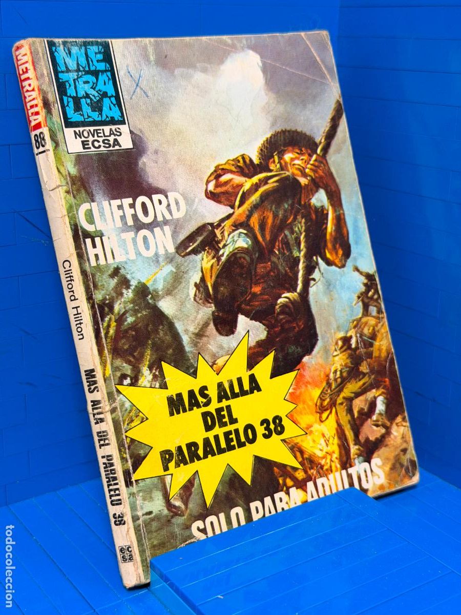 Militaria: MAS ALLA DEL PARALELO 38 - CLIFFORD HILTON. NR. 88 - ED. CERES - 1981