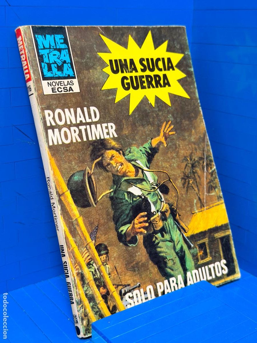 Militaria: UNA SUCIA GUERRA - RONALD MORTIMER - ED. CERES - 1982 N&ordm; 116
