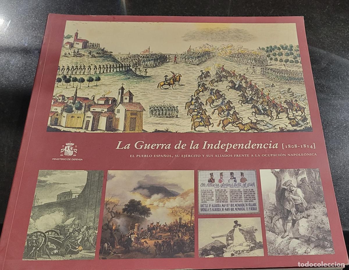 Militaria: libro la guerra de la independencia 1808 1814 pueblo espa&ntilde;ol su ejercito sus aliados, napoleonica